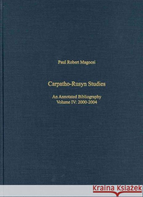 Carpatho-Rusyn Studies: An Annotated Bibliography, 2005-2009 Magocsi, Paul Robert 9780880336840