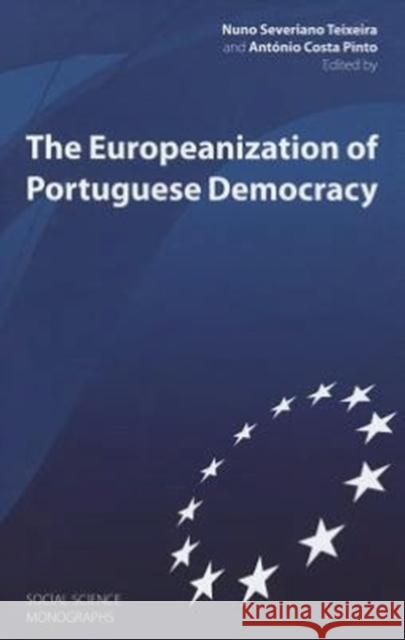 The Europeanization of Portuguese Democracy  Costa Pinto 9780880339469