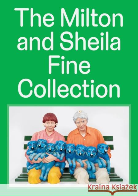 The Milton and Sheila Fine Collection Eric Crosby 9780880390736