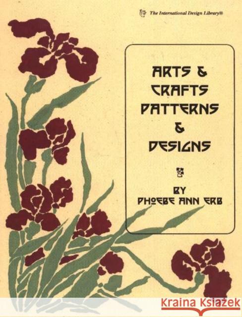 Arts & Crafts Patterns & Designs Phoebe Ann Erb 9780880451567 Stemmer House Publishers