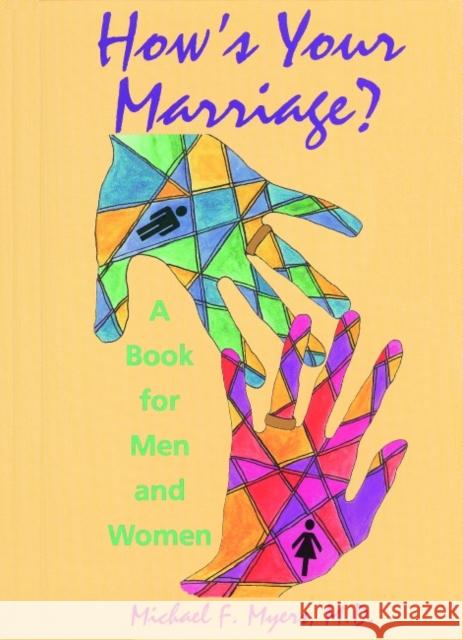 How's Your Marriage? A Book for Men and Women Myers, Michael F. 9780880486958