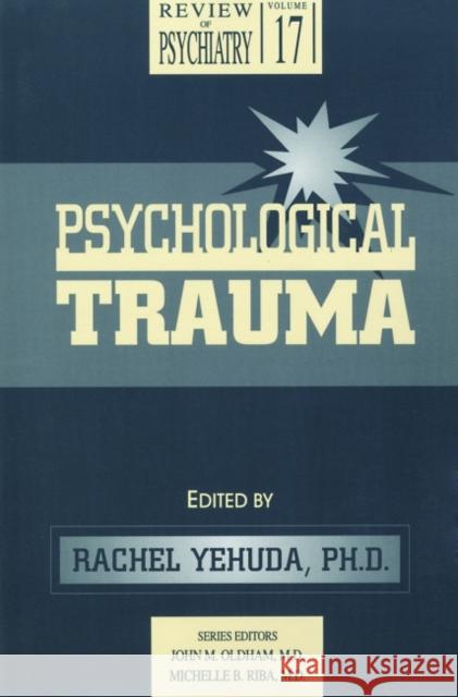 Psychological Trauma Rachel Yehuda 9780880488372 American Psychiatric Publishing, Inc.