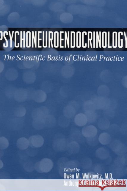 Psychoneuroendocrinology: The Scientific Basis of Clinical Practice Wolkowitz, Owen M. 9780880488570 American Psychiatric Publishing, Inc.