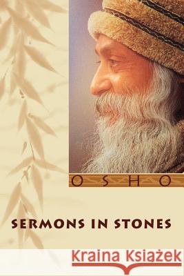 Sermons in Stones Osho 9780880509992 Osho International Foundation