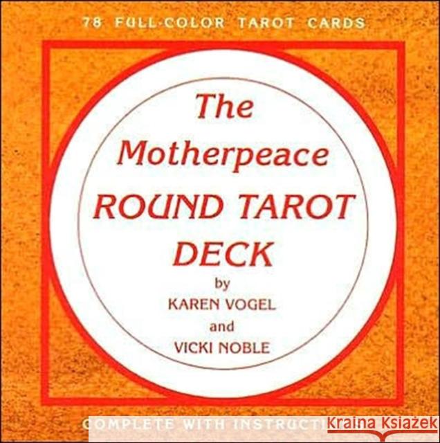 The Motherpeace Round Tarot Deck: 78-Card Deck Vogel, Karen 9780880790635 U.S. Games Systems