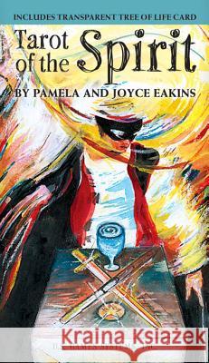 Tarot of the Spirit Pamela Eakins, Joyce Eakins 9780880795449 U.S. Games