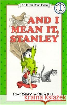 And I Mean It, Stanley Crosby Newell Bonsall 9780881031874 Tandem Library