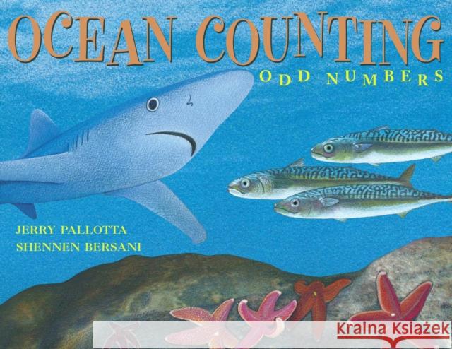 Ocean Counting: Odd Numbers Jerry Pallotta Shennen Bersani 9780881061505 Charlesbridge Publishing