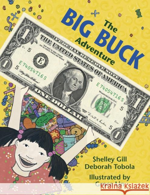 The Big Buck Adventure Shelley Gill Deborah Tobola Grace Lin 9780881062953