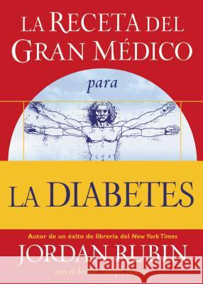 La Receta del Gran Médico Para La Diabetes Rubin, Jordan 9780881130959