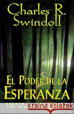 El Poder de la Esperanza = Hope Again Swindoll, Charles R. 9780881134377