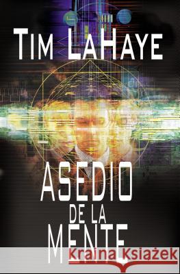 Asedio de La Mente = Mind Siege LaHaye, Tim 9780881136753 