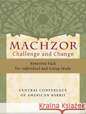 Machzor: Challenge and Change Resource Pack Hara E. Person 9780881231298 Central Conference of American Rabbis
