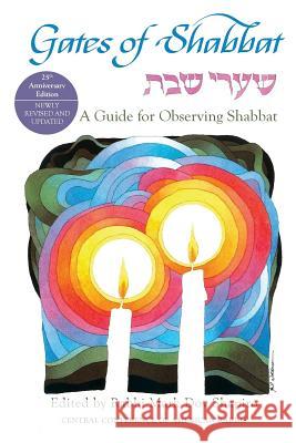 Gates of Shabbat: A Guide for Observing Shabbat Mark Dov Shapiro Neil Waldman 9780881232691 Central Conference of American Rabbis