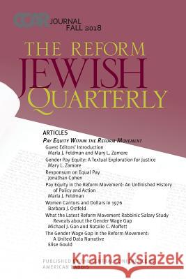 Ccar Journal, the Reform Jewish Quarterly, Fall 2018: Pay Equity Within the Reform Movement Paul Golomb 9780881233285 Central Conference of American Rabbis