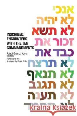 Inscribed: Encounters with the Ten Commandments Hayon, Oren J. 9780881233391 Central Conference of American Rabbis