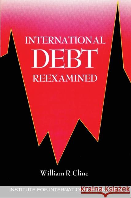 International Debt Reexamined Cline, William R. 9780881320831