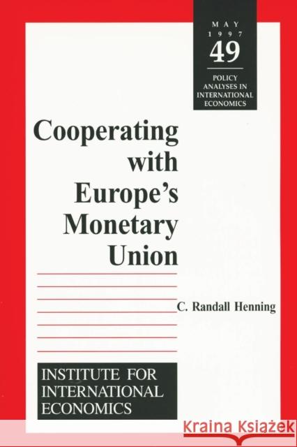 Cooperating with Europe's Monetary Union Henning, C. Randall 9780881322453