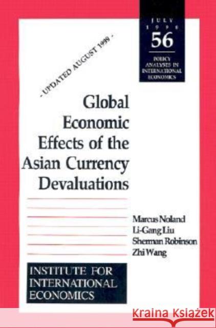 Global Economic Effects of the Asian Currency Devaluations  9780881322606 Institute for International Economics,U.S.