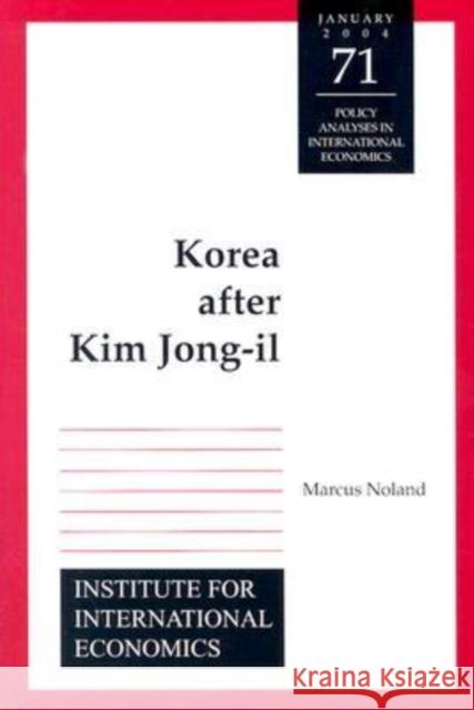 Korea After Kim Jong-Il Marcus Noland 9780881323733 Peterson Institute