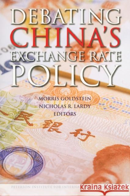 Debating China's Exchange Rate Policy Goldstein, Morris 9780881324150 Peterson Institute