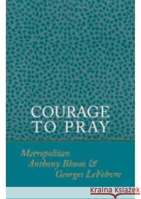 Courage to Pray Bloom 9780881410310