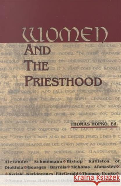 Women and the Priesthood Thomas Hopko 9780881411461 St. Vladimir's Seminary Press