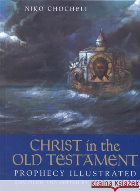 Christ in the Old Testament: Prophecy Illustrated Thomas Hopko 9780881412376