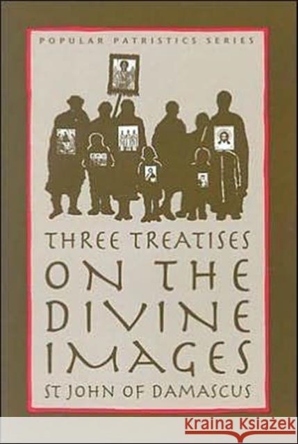 Three Treatises on the Divine Image J St 9780881412451 St Vladimir's Seminary Press,U.S.