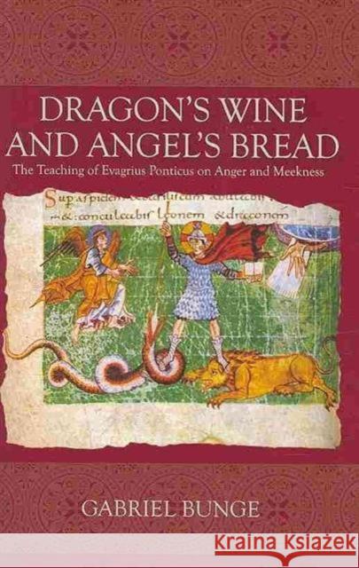 Dragon′s Wine and Angel Bread Bunge 9780881413373