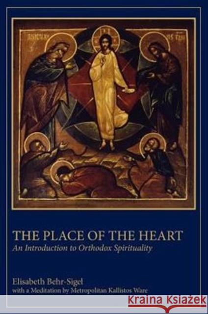 The Place of the Heart E Behr-sigel 9780881414523