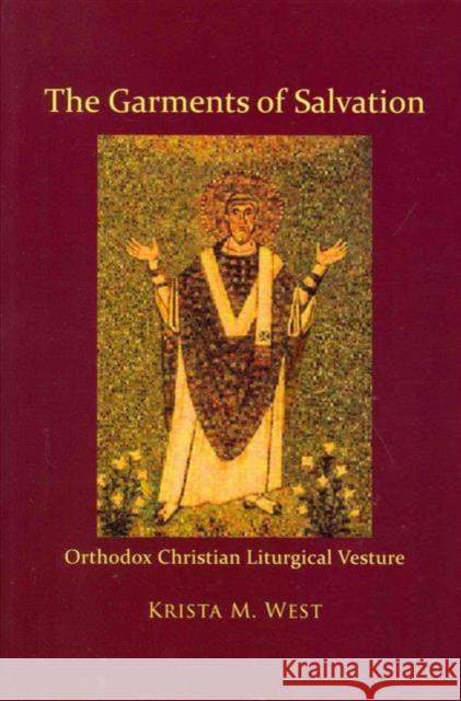 GARMENTS OF SALVATION WEST  KRISTA M 9780881414776