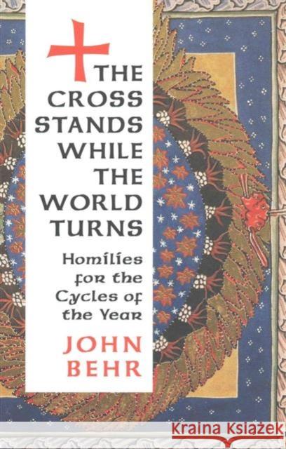 Cross Stands World Turns John Behr 9780881414950