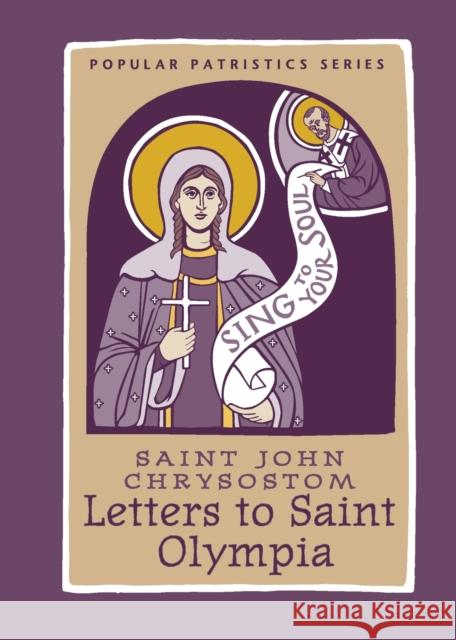 Letters Saint Olympia Chrysostom 9780881415582