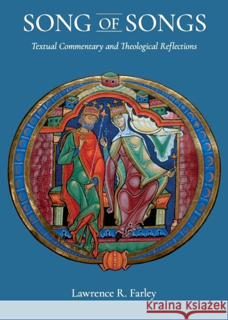 The Song of Songs: Textual Commentary and Theological Reflections Lawrence R Farley 9780881416206 St Vladimir's Seminary Press,U.S.