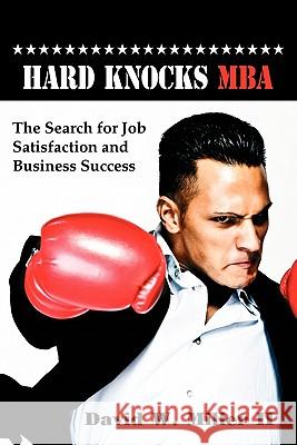 Hard Knocks, MBA David W. Mille 9780881440447 Total Publishing and Media