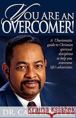 You Are An Overcomer Dr Carl Bentley 9780881442588 Thorncrown