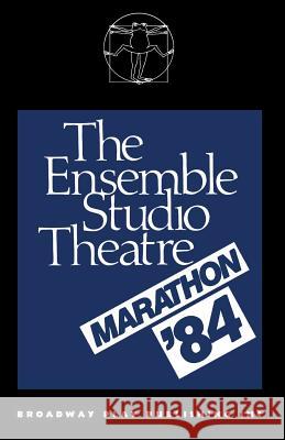The Ensemble Studio Theatre Marathon `84 Mamet, David 9780881450309 Broadway Play Publishing Inc