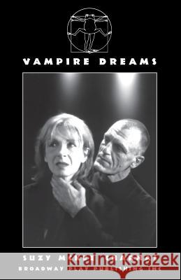 Vampire Dreams Suzy McKee Charnas 9780881451900 Broadway Play Publishing Inc