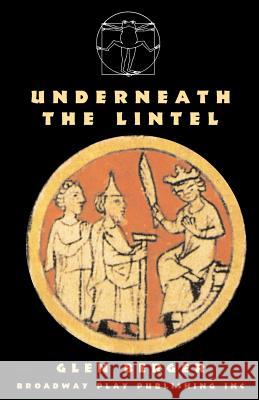 Underneath The Lintel Berger, Glen 9780881452235