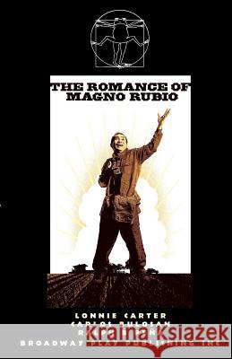 The Romance Of Magno Rubio Lonnie Cartner, Loy Arcenas, Carlos Bulosan 9780881452600