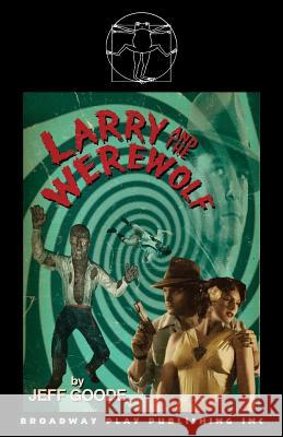 Larry And The Werewolf Jeff Goode 9780881453188