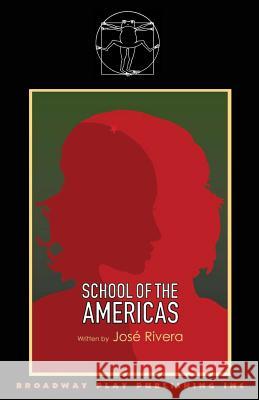 School of the Americas Jose Rivera 9780881453362