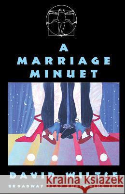 A Marriage Minuet David Wiltse 9780881453423 Broadway Play Publishing Inc