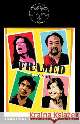 Framed Y York 9780881454062 Broadway Play Publishing Inc