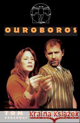 Ouroboros Mr Tom Jacobson 9780881454192 Broadway Play Publishing Inc