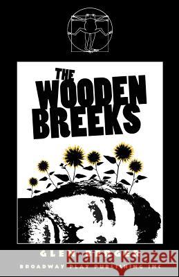 The Wooden Breeks Glen Berger 9780881454574