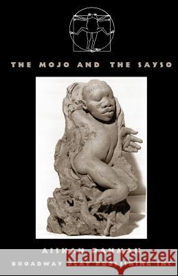 The Mojo and the Sayso Aishah Rahman 9780881454628