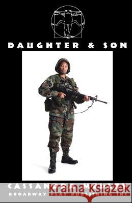 Daughter & Son Cassandra Medley 9780881454789 Broadway Play Publishing Inc