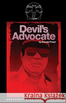Devil's Advocate Donald Freed 9780881455021 Broadway Play Publishing Inc